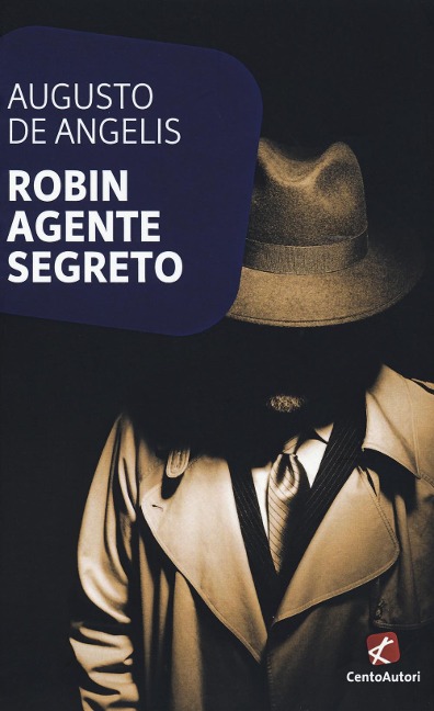 Robin agente segreto - Augusto De Angelis