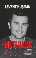 Mutluluk - Levent Kusman