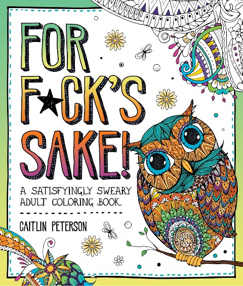 For F*ck's Sake - Caitlin Peterson