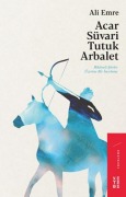 Cover-Bild zum Titel 'Acar Süvari Tutuk Arbalet' von 'Ali Emre'