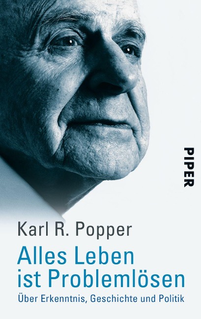 Alles Leben ist Problemlösen - Karl R. Popper