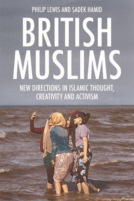 British Muslims - Philip Lewis, Sadek Hamid