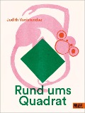 Cover-Bild zum Titel 'Rund ums Quadrat' von 'Judith Vanistendael'