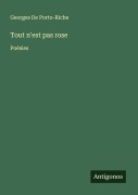 Cover-Bild zum Titel 'Tout n'est pas rose' von 'Georges De Porto-Riche'