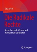 Cover-Bild zum Titel 'Die Radikale Rechte' von 'Klaus Wahl'