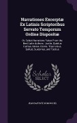 Narrationes Excerptæ Ex Latinis Scriptoribus Servato Temporum Ordine Dispositæ: Or, Select Narrations Taken From the Best Latin Authors: Justin, Quint - Jean Baptiste Dumouchel