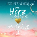 Cover-Bild zum Titel 'Das Herz denkt nicht, es fühlt' von 'Jennifer C. Angersbach'