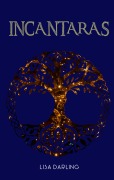 Cover-Bild zum Titel 'Incantaras' von 'Lisa Darling'