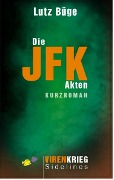 Cover-Bild zum Titel 'Die Jfk-Akten' von 'Lutz Büge'
