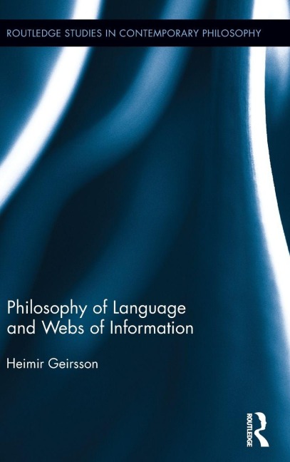 Philosophy of Language and Webs of Information - Heimir Geirsson