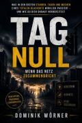 Cover-Bild zum Titel 'Tag Null - Wenn das Netz zusammenbricht' von 'Dominik Wörner'