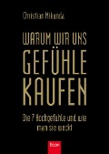 Cover-Bild zum Titel 'Warum wir uns Gefühle kaufen' von 'Christian Mikunda'