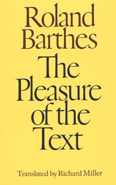 The Pleasure of the Text - Roland Barthes