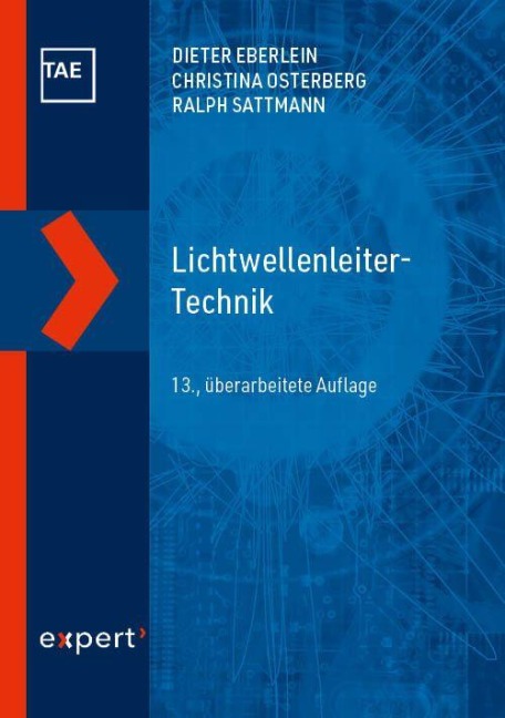 Lichtwellenleiter-Technik - Dieter Eberlein, Christina Osterberg, Ralph Sattmann