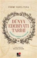 Dünya Edebiyati Tarihi - Tefekkür Tarihinin Ana Hatlari - Fehmi Yahya Tuna