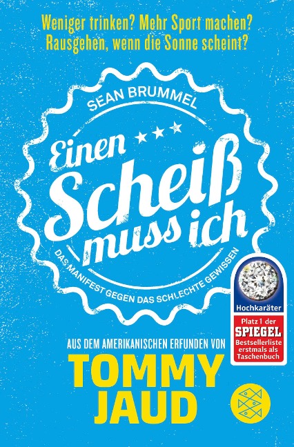 Sean Brummel: Einen Scheiß muss ich - Tommy Jaud