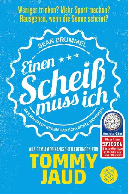 Sean Brummel: Einen Scheiß muss ich - Tommy Jaud
