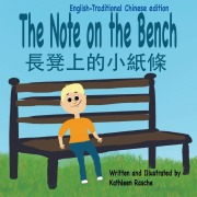 Cover-Bild zum Titel 'The Note on the Bench - English/Traditional Chinese edition' von 'Kathleen Rasche'