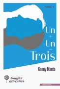 Cover-Bild zum Titel 'Un plus Un égale Trois' von 'Kenny Manta'