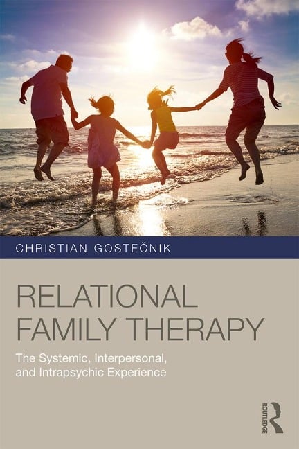 Relational Family Therapy - Christian Gostecnik