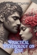 Cover-Bild zum Titel 'Practical Psychology on Love' von 'Phillips Tahuer'
