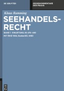 Seehandelsrecht, Einleitung; §§ 476 - 480 - Klaus Ramming