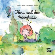 Cover-Bild zum Titel 'Flora und der Honigkuss' von 'Ann-Kathrin Nikolov, Barbara Müller'
