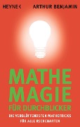 Cover-Bild zum Titel 'Mathe-Magie für Durchblicker' von 'Arthur Benjamin'