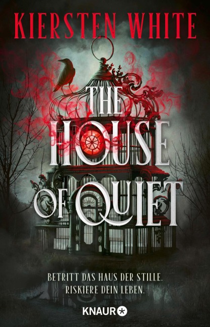 The House of Quiet - Kiersten White