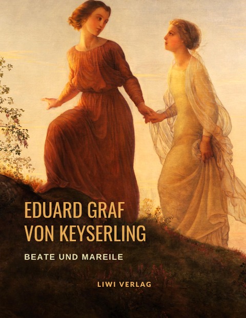 Beate und Mareile - Eduard Von Keyserling