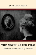 Cover-Bild zum Titel 'The Novel after Film' von 'Jonathan Foltz'