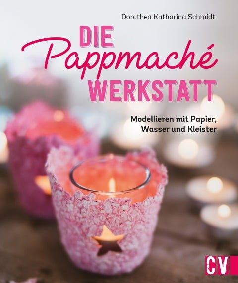 Die Pappmaché-Werkstatt - Dorothea Schmidt