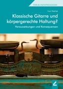Cover-Bild zum Titel 'Klassische Gitarre und körpergerechte Haltung?' von 'Ivar Ibañez'