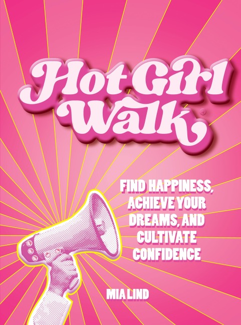 Hot Girl Walk - Mia Lind