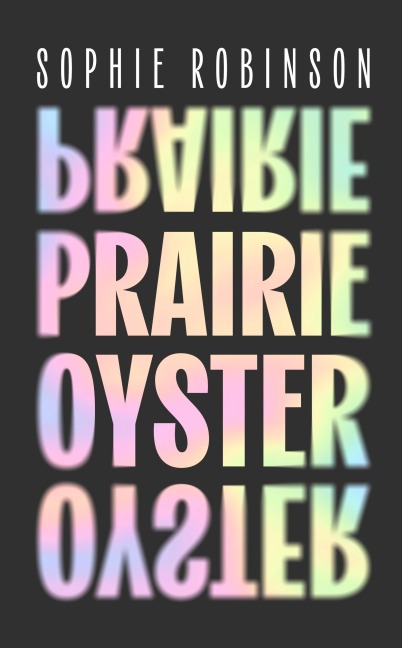 Prairie Oyster - Sophie Robinson