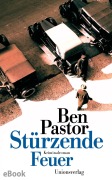 Cover-Bild zum Titel 'Stürzende Feuer' von 'Ben Pastor'