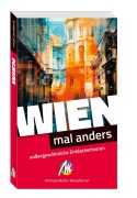 Cover-Bild zum Titel 'Wien - mal anders. MICHAEL MÜLLER REISEFÜHRER' von 'Judith Weibrecht'
