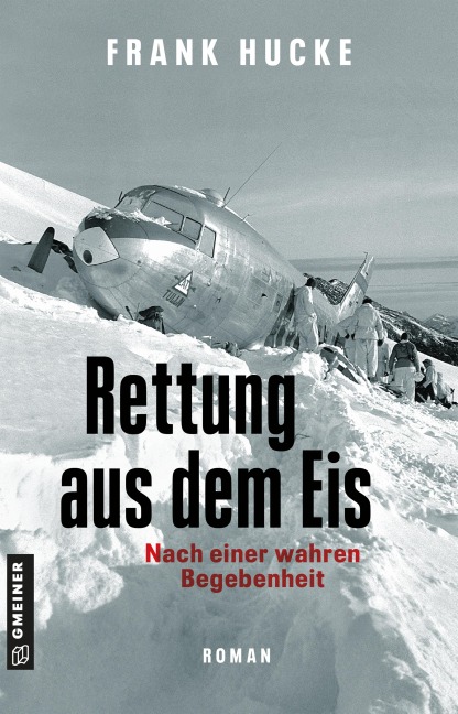 Rettung aus dem Eis - Frank Hucke