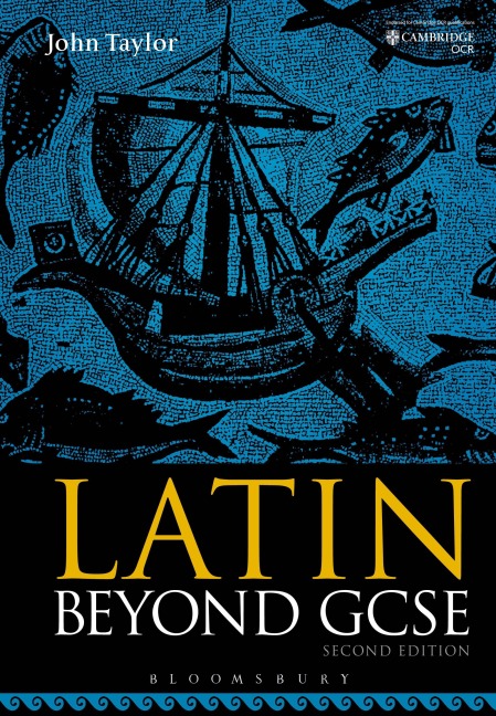 Latin Beyond GCSE - John Taylor