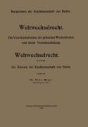 Cover-Bild zum Titel 'Weltwechselrecht' von 'Felix Meyer'