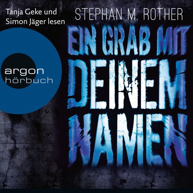 Ein Grab mit deinem Namen - Stephan M. Rother