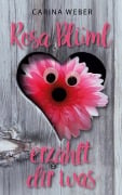 Cover-Bild zum Titel 'Rosa Blüml' von 'Carina Weber'