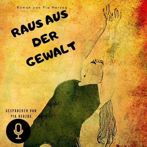Raus aus der Gewalt - Pia Herzog