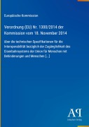 Cover-Bild zum Titel 'Verordnung (EU) Nr. 1300/2014 der Kommission vom 18. November 2014' von 'Europäische Kommission'