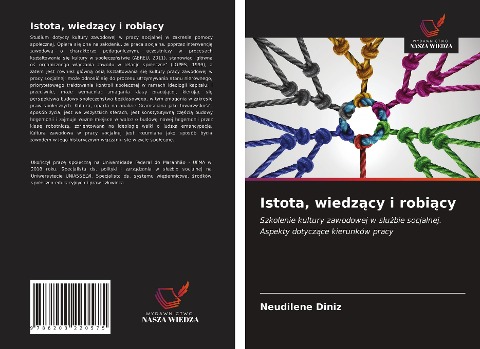 Istota, wiedz¿cy i robi¿cy - Neudilene Diniz