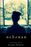 Nebenan (Ein spannender Chloe Fine Psycho-Thriller - Buch 1) - Blake Pierce