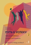 Cover-Bild zum Titel 'Weg zum Erfolg 2 - Russisch für Alltag und Beruf' von 'Tamara Blum, Elena Gorelova'