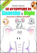 Cover-Bild zum Titel 'Le avventure di Ganesha e Bigio alla scoperta dello Yogatondo, lo Yoga per bambini' von 'Paola Alessi'