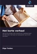 Cover-Bild zum Titel 'Het korte verhaal' von 'Olga Yazbec'