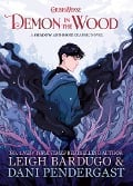 Cover-Bild zum Titel 'Demon in the Wood' von 'Leigh Bardugo'